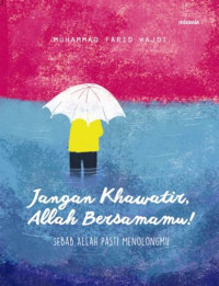 Image of Jangan Khawatrir, Allah Bersamamu!