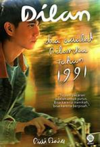 Image of DILAN DIA ADALAH DILANKU TAHUN 1991