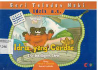 Seri Teladan Nabi Idris  A.S.idris Yang Cerdas The Intelligent Idris